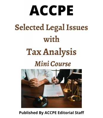 Selected Legal Issues with Tax Analysis 2022 Mini Course